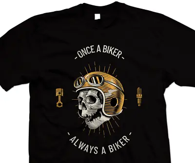Buy Biker Motorcycle T Shirt - Once A Biker Always A Biker - Great Gift For A Biker • 10.99£