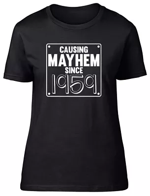Buy Womens Ladies Causing Mayhem Since 1959 Birthday Fitted T-Shirt • 9.99£
