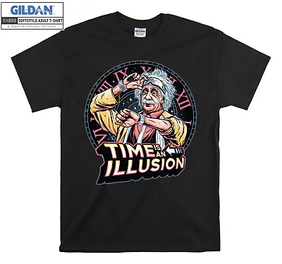 Buy Einstein Time Is An Illusion T-shirt Gift Hoodie Tshirt Men Women Unisex E1067 • 11.99£