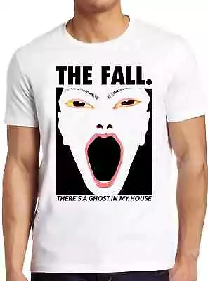Buy The Fall There's A Ghost In My Punk Rock Retro Music Gift Top Tee T Shirt 1797 • 7.35£