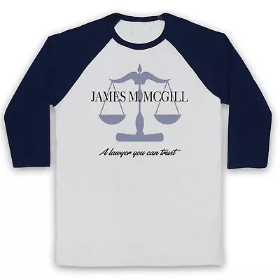Buy Better Call Saul James M Mcgill A Lawyer You Can Trust 3/4 Sleeve Baseball Tee • 23.99£