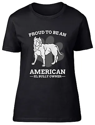 Buy Proud American Bully XL Owner Womens T-Shirt Pitbull Lover Dog Best Friend Tee • 8.99£