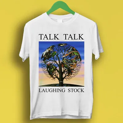 Buy Talk Talk Laughing Stock Punk Rock Synth-Pop Band Retro Gift Tee T Shirt P1688 • 6.35£