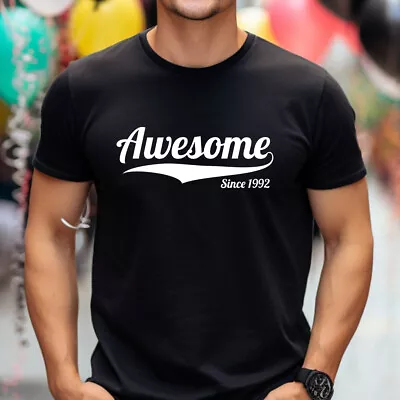 Buy Awesome Since 1992 T Shirt Funny 30th Birthday Husband Uncle Cousin Gift Top • 14.99£