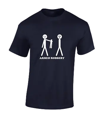 Buy Armed Robbery Mens T Shirt Funny Joke Design Top New Stick Man Gift Idea Top • 7.99£