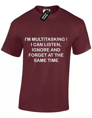 Buy Im Multitasking Mens T Shirt Funny Listen Ignore Forget Slogan Gents Joke S-5xl • 7.99£