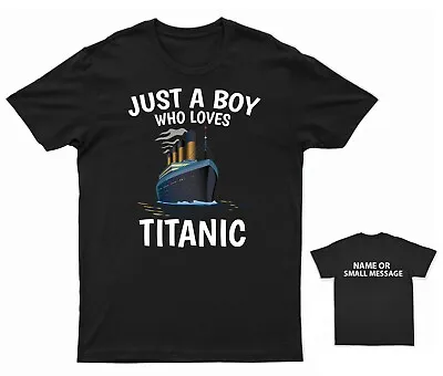 Buy Just A Boy Who Loves Titanic Kids T-Shirt Personalised Gift Customised Name Mass • 12£