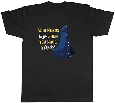 Buy Funny Magician Magic Mens T-Shirt Who Needs Logic When You Have A Cloak Tee Gift • 8.99£