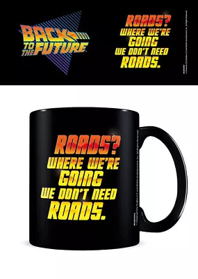 Buy Back To The Future We Don't Need Roads Mug New Gift Boxed 100% Official Merch • 9.25£
