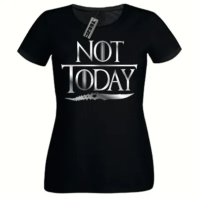 Buy Not Today T Shirt,Ladies Fitted T- Shirt, Arya Game Of Thrones,tee Shirt (SILVER • 7.99£