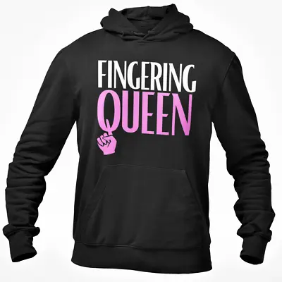 Buy Fingering Queen Hoodie Sweatshirt Funny Novelty Rude Lesbian Adult Joke Gift • 24.99£