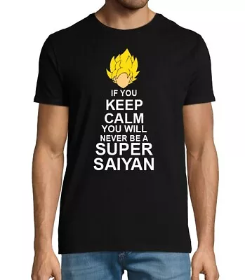 Buy Size 2XL - If You Keep Calm You Will Never Be A Super Saiyan - DBZ Men's T-shirt • 1£
