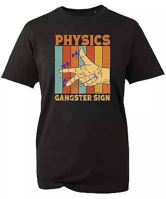 Buy Physics Tshirt Gangster Sign Hand Humor Electrician Nerd Gift Vintage Unisex Top • 8.99£