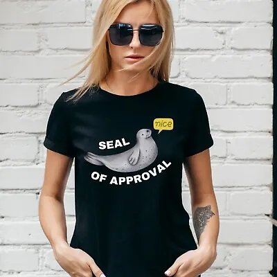 Buy SEAL OF APPROVAL T-Shirt, FUNNY SLOGAN, CUTE, GAMER, NEEK,  Unisex And Lady Fit • 14.99£