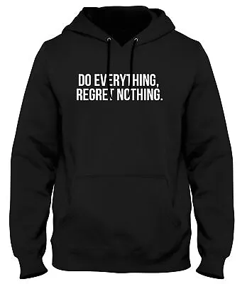 Buy Do Everything, Regret Nothing Funny Mens Womens Unisex Hoodie • 21.99£