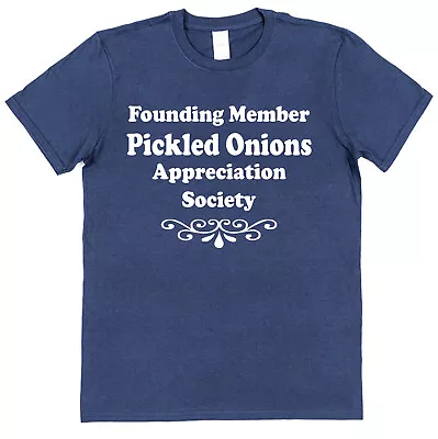 Buy Pickled Onion Appreciation Society T-Shirt Pickles Vinegar Vegetable Foodie Gift • 15.95£
