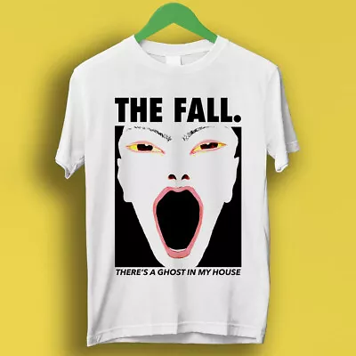 Buy The Fall There's A Ghost In My Punk Rock Retro Music Gift Top Tee T Shirt P1797 • 6.35£