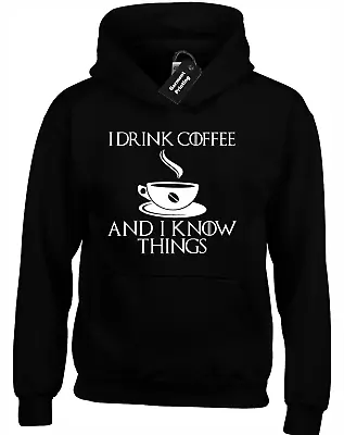 Buy I Drink Coffee And I Know Things Hoody Hoodie Game Of Snow Direwolf Jon Thrones • 16.99£