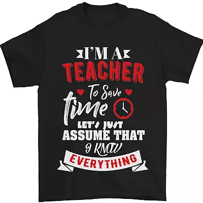 Buy Teacher I Know Everything Funny Teaching Mens T-Shirt 100% Cotton • 8.49£