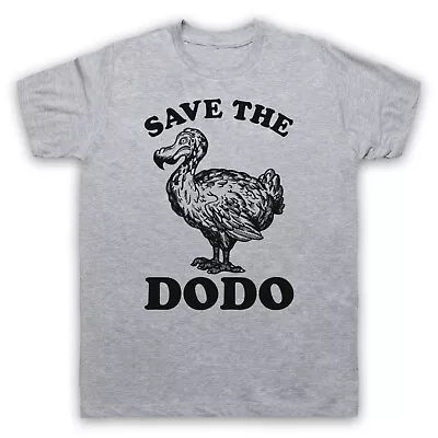 Buy Save The Dodo Extinct Bird Funny  Parody Animal Rights Mens & Womens T-shirt • 17.99£