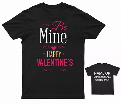 Buy Be Mine Happy Valentine's Valentines T-Shirt • 13.95£