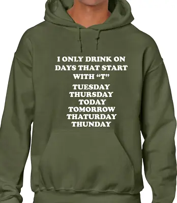 Buy I Only Drink On Days Funny Hoody Hoodie Joke Design Gift Idea Humour Comedy • 16.99£