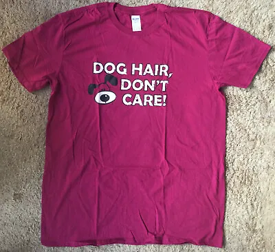 Buy Dog Hair, Don't Care - Unisex T Shirt Size XL  • 4.99£