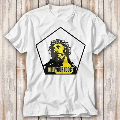 Buy Kill Your Idols Jesus T Shirt Top Tee Unisex 4155 • 6.70£