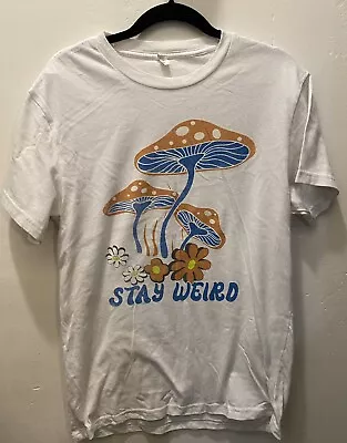 Buy NWT Mushroom Art  Stay Weird  T-Shirt Size Medium Unisex White • 10.69£