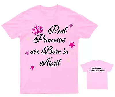 Buy April Birthday Princess – Personalised Celebration T-Shirt For Girls • 10.95£