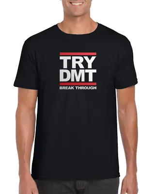 Buy Try DMT - Break Through | The Spirit Molecule | T Shirt • 20.39£
