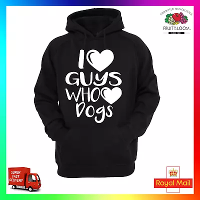 Buy I Love Guys Who Love Dogs Hoodie Hoody Funny Xmas Cute Pet Puppy Smart Pup  • 24.99£