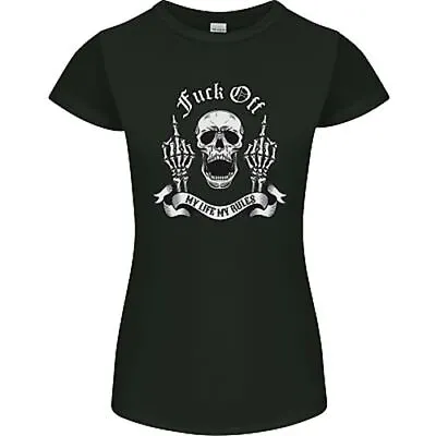 Buy Fook Off My Life Rules Skull Finger Flip Womens Petite Cut T-Shirt • 10.99£