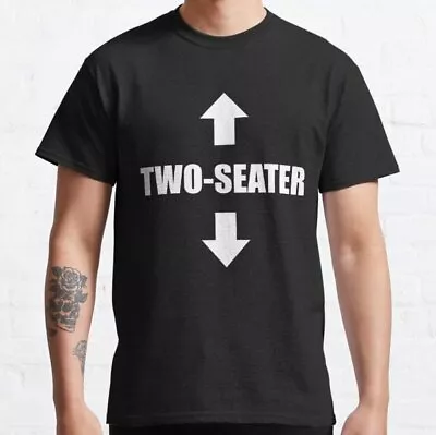 Buy 2 Seater Naughty Gift Novelty Funny Mens Birthday Present Humour Joke T Shirt • 6.99£