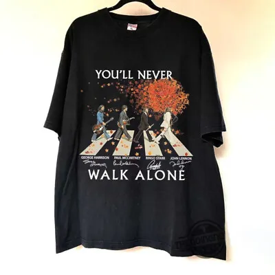 Buy The Beatles Walking Across Abbey Road Shirts, You’ll Never Walk Alone T-shirt • 18.60£