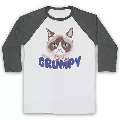 Buy Grumpy Cat Unofficial Always Grumpy Kitten Funny Meme 3/4 Sleeve Baseball Tee • 23.99£