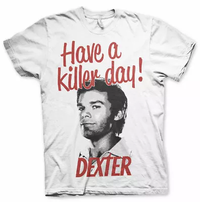 Buy Officially Licensed Dexter - Have A Killer Day! Men's T-Shirt S-XXL Sizes • 19.53£