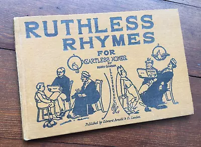 Buy RUTHLESS RHYMES FOR HEARTLESS HOMES, By HARRY GRAHAM - VINTAGE CARTOONS • 9.99£