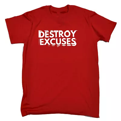 Buy Destroy Excuses - Mens Funny Novelty Gift Tee Top Shirts T Shirt T-Shirt Tshirts • 9.95£