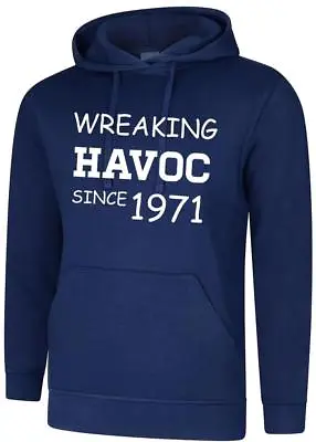 Buy 53rd Birthday Present Gift Wreaking Havoc Since 1971 Mens Womens Hoodie Hoody • 18.99£