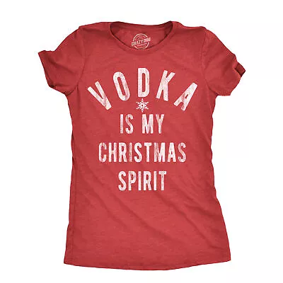 Buy Womens Vodka Is My Christmas Spirit T Shirt Funny Xmas Holiday Booze Drinking • 12.38£