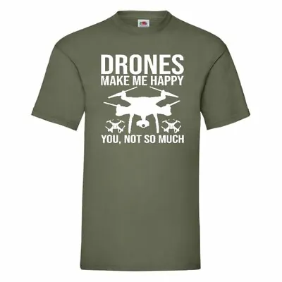 Buy Drones Make Me Happy You Not So Much T Shirt Small-2XL • 10.99£