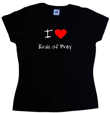 Buy I Love Heart Birds Of Prey Ladies T-Shirt • 8.99£