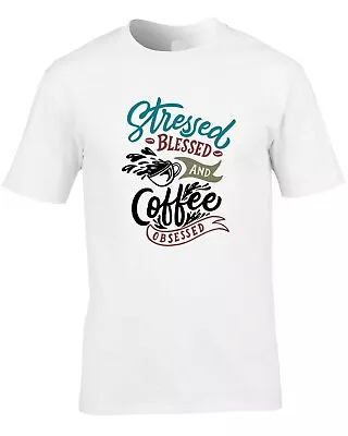 Buy Coffee Funny Men's T-Shirt Stressed Blessed Obsessed Gift Idea Joke Barista Cafe • 10.99£