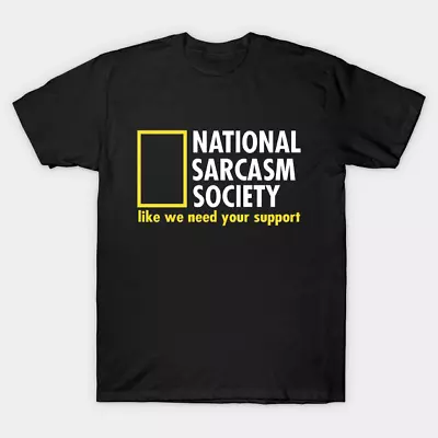 Buy National Sarcasm Society T Shirt For Joke Birthday Novelty Funny Gift Slogan • 8.99£