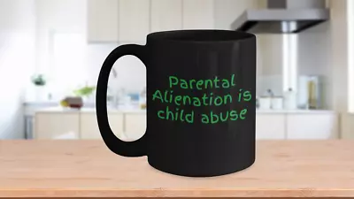 Buy Parental Alienation Coffee Mugs • 15.32£