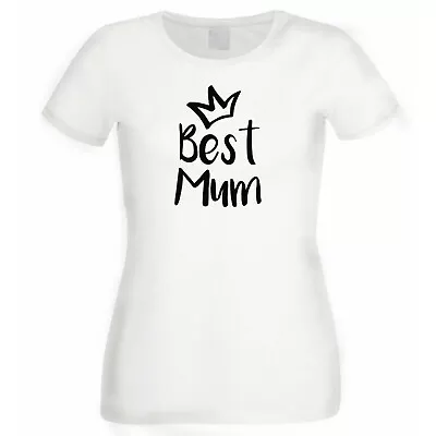 Buy Best Mum Crown Design Mothers Day Ladies White T-Shirt XTSN249 • 9.99£