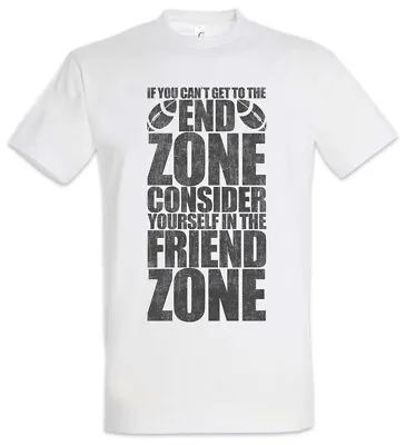 Buy End Zone Friend Zone T-Shirt Fun American Football Get To The Friendship Single • 21.54£