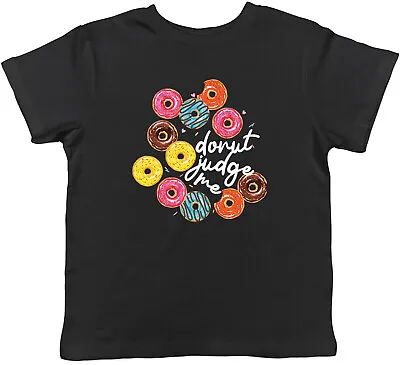 Buy Funny Donut Kids T-Shirt Donut Judge Me Childrens Boys Girls Gift • 5.99£
