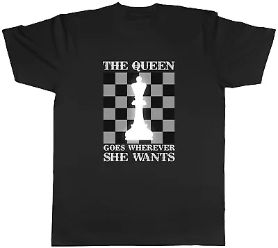 Buy Chess Mens T-Shirt Queen Goes Wherever She Wants Tee Gift • 8.99£